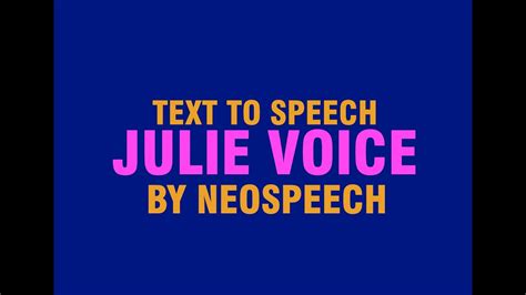 Let me know what you think. . Julie voice text to speech download